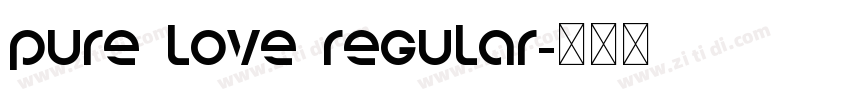 Pure Love Regular字体转换